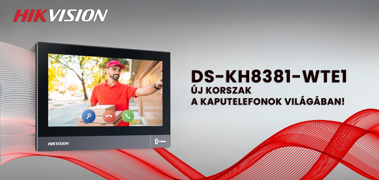 Mondd Te, a Te hangod mélyebb! — új Hikvision DS-KH8381-WTE1 kaputelefon beltéri egység