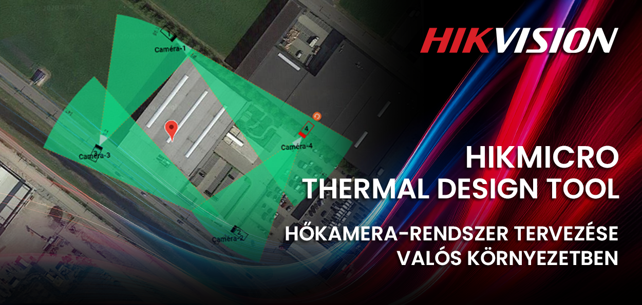 HikMicro Tool – Tervezéstámogató szoftver hőkamerás rendszerekhez