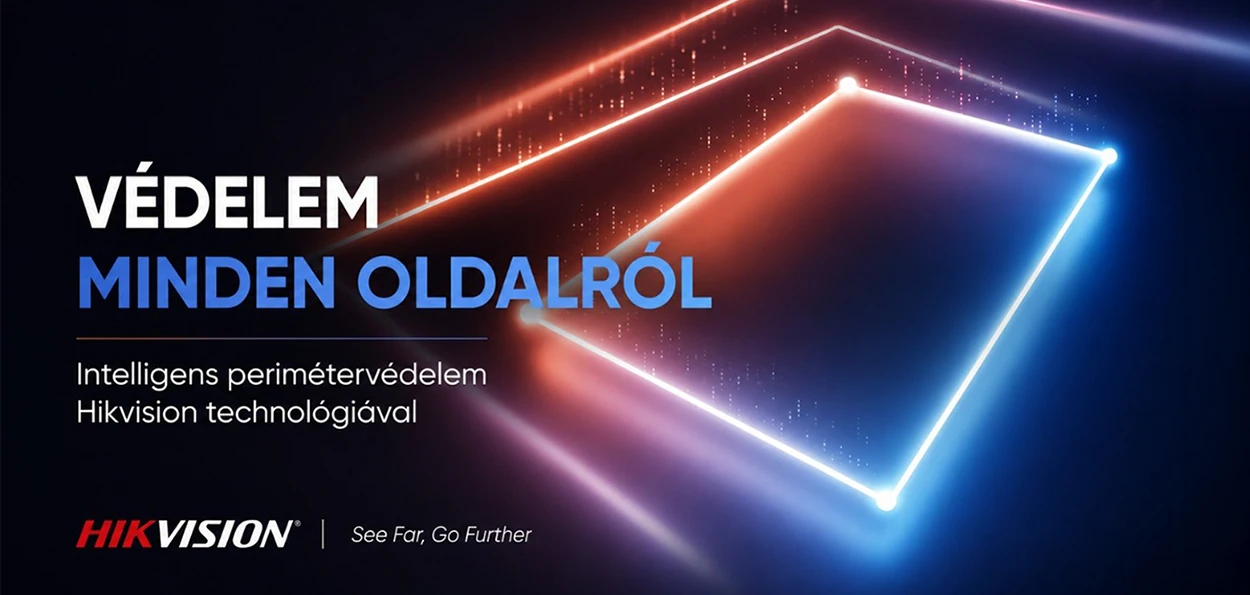 Védelem minden oldalról – Intelligens perimétervédelem a Hikvision megoldásaival
